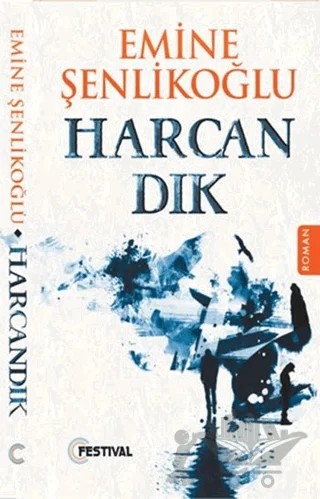 Harcandık – Emine Şenlikoğlu – Festival Yayıncılık kitap kapağı