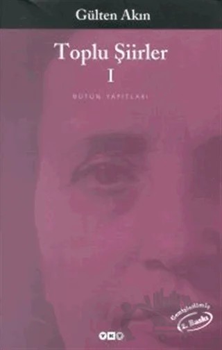 Toplu Şiirleri 1 1956 - 1976 – Gülten Akın – Yapı Kredi Yayınları kitap kapağı