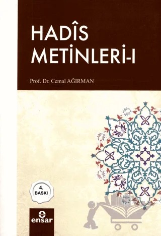 Hadis Metinleri - 1 – Cemal Ağırman – Ensar Neşriyat kitap kapağı