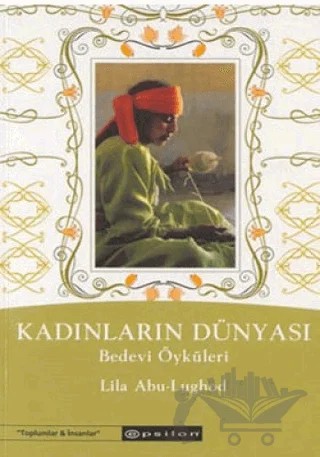 Kadınların Dünyası – Lila Abu-Lughod – Epsilon Yayınevi kitap kapağı