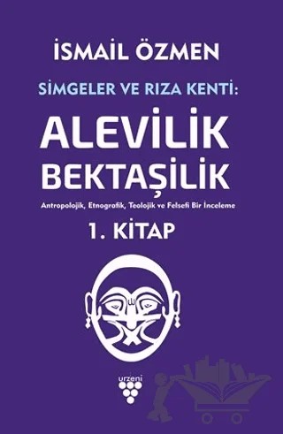 Simgeler ve Rıza Kenti Cilt 1 – İsmail Özmen – Urzeni Yayıncılık kitap kapağı