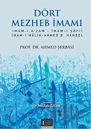 Dört Mezheb İmamı – Ahmet Şerbasi – Özgü Yayıncılık kitap kapağı
