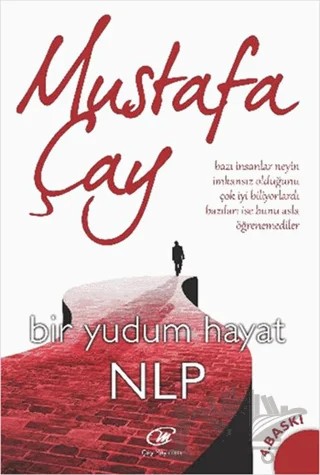 Bir Yudum Hayat NLP – Mustafa Çay – Çay Yayınları kitap kapağı