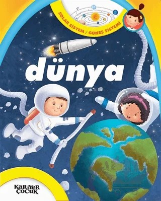 Dünya - Solar Sistem / Güneş Sistemi – Gülsüm Öztürk – Kariyer Yayınları kitap kapağı