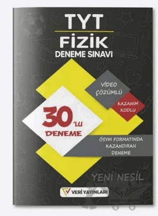 TYT Fizik ÖSYM Formatında Video Çözümlü Yeni Nesil Kazandıran 30'lu Deneme – Kolektif – Veri Yayınları kitap kapağı