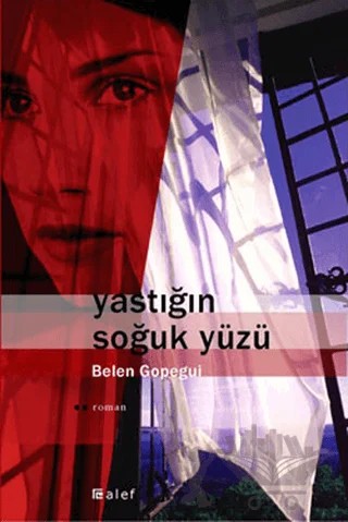 Yastığın Soğuk Yüzü – Belen Gopegui – Alef Yayınevi kitap kapağı