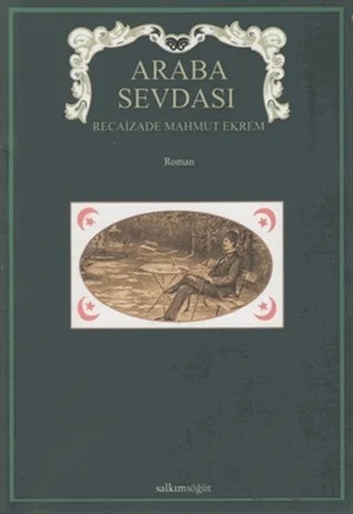 Araba Sevdası – Recaizade Mahmut Ekrem – Salkımsöğüt Yayınları kitap kapağı