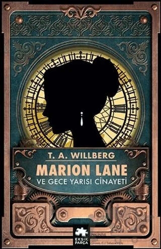 Marion Lane ve Gece Yarısı Cinayeti – T.A. Willberg – Eksik Parça Yayınları kitap kapağı