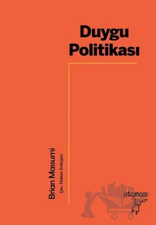 Duygu Politikası – Brian Massumi – Otonom Yayıncılık kitap kapağı