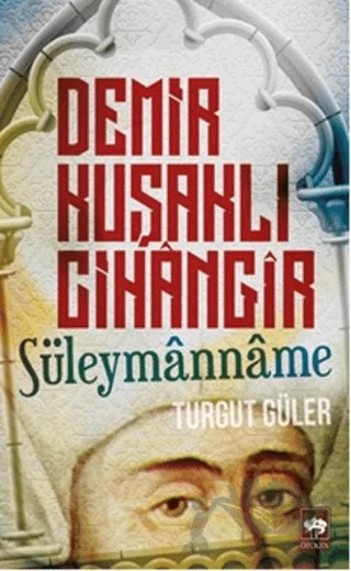 Demir Kuşaklı Cihangir – Turgut Güler – Ötüken Neşriyat kitap kapağı