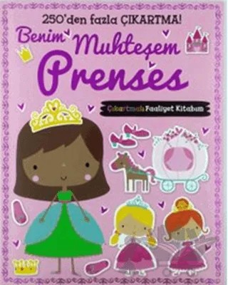 Benim Muhteşem Prenses Çıkartmalı Faaliyet Kitabım – Kolektif – Doğan Egmont Yayıncılık kitap kapağı