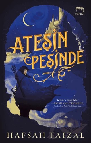 Ateşin Peşinde – Hafsah Faizal – Yabancı Yayınları kitap kapağı