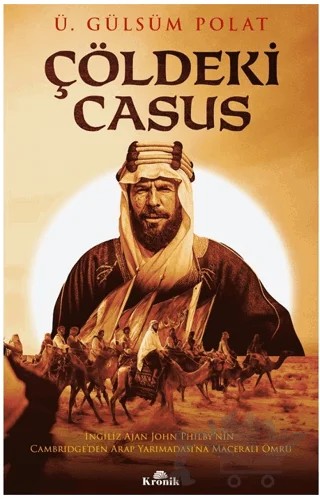 Çöldeki Casus – Ü. Gülsüm Polat – Kronik Kitap kitap kapağı