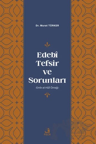 Edebi Tefsir ve Sorunları – Murat Türker – Fecr Yayınları kitap kapağı