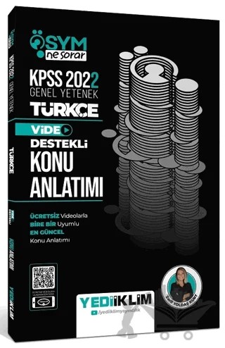 Yediiklim Yayınları 2022 KPSS Genel Yetenek ÖSYM Ne Sorar Türkçe Video Destekli Konu Anlatımı – Zarif Yoldaş Kurt – Yediiklim Yayınları kitap kapağı