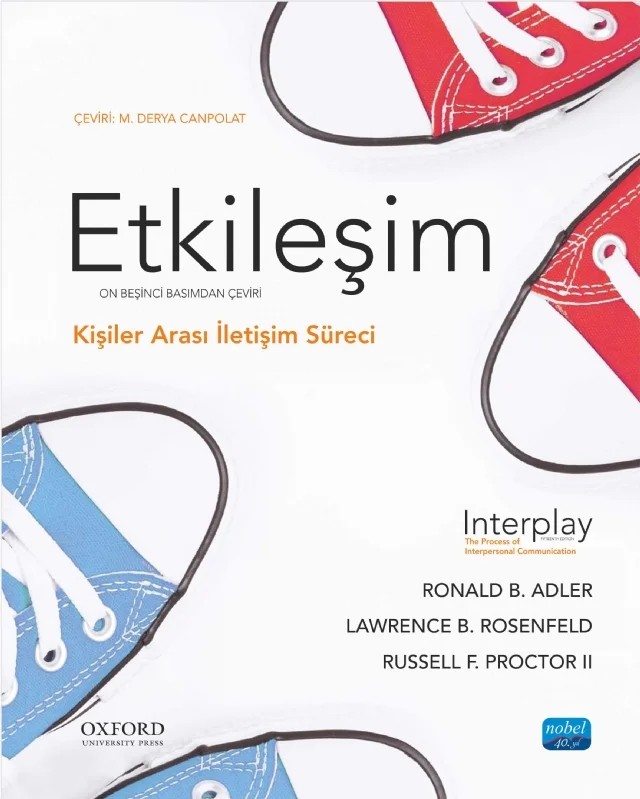 ETKİLEŞİM - Kişilerarası İletişim Süreci / Interplay - The Process of Interpersonal Communication – Ronald B. Adler, Lawrence B. Rosenfeld, Russell F. Proctor II – Nobel Akademik Yayıncılık kitap kapağı