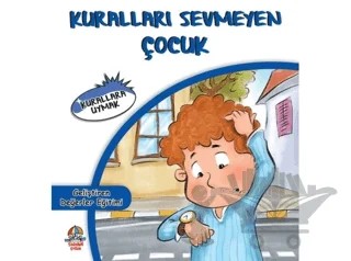 Kuralları Sevmeyen Çocuk – Mahmut Yılmaz – Yağmur Çocuk kitap kapağı