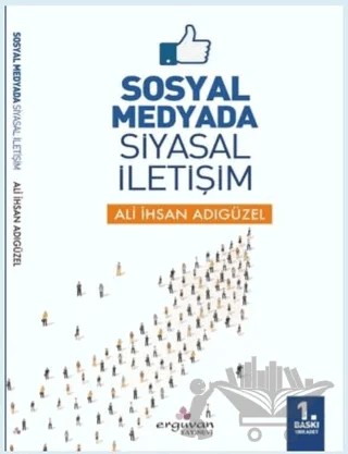 Sosyal Medyada Siyasal İletişim – Ali İhsan Adıgüzel – Erguvan Yayınevi kitap kapağı