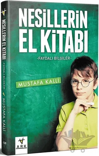 Nesillerin El Kitabı – Mustafa Kalli – Ark Kitapları kitap kapağı