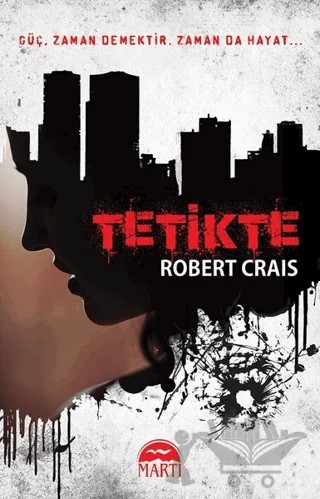 Tetikte – Robert Crais – Martı Yayınları kitap kapağı
