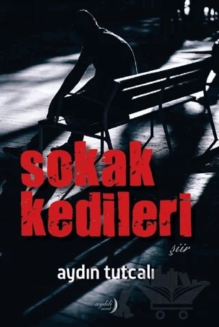 Sokak Kedileri – Aydın Tutcalı – Aydili Sanat Yayınları kitap kapağı
