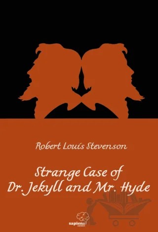 The Strange Case Of Dr. Jekyll And Mr. Hyde – Robert Louıs Stevenson – Sapiens Yayınları kitap kapağı