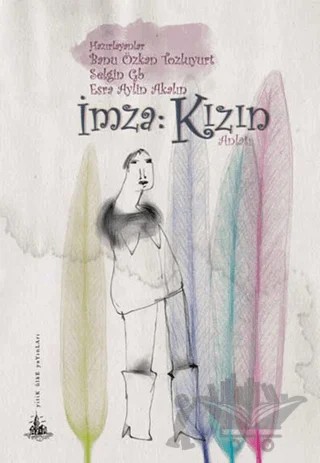 İmza: Kızın – Kolektif – Yitik Ülke Yayınları kitap kapağı