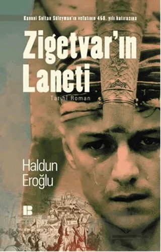 Zigetvar'ın Laneti – Haldun Eroğlu – Bilge Kültür Sanat kitap kapağı