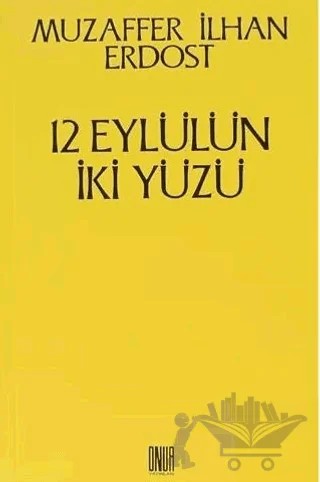 12 Eylülün İki Yüzü – Muzaffer İlhan Erdost – Sol ve Onur Yayınları kitap kapağı