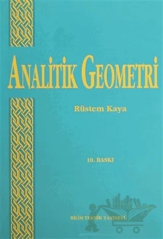 Analitik Geometri – Rüstem Kaya – Bilim Teknik Yayınevi kitap kapağı
