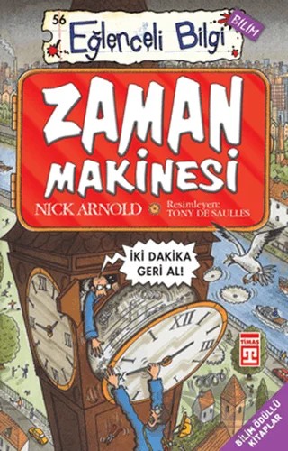 Zaman Makinesi Eğlenceli Bilgi - 56 – Nick Arnold – Eğlenceli Bilgi Yayınları kitap kapağı