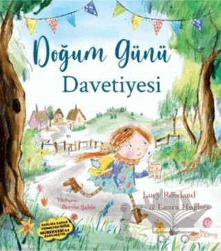 Doğum Günü Davetiyesi – Lucy Rowland – The Kitap Çocuk kitap kapağı