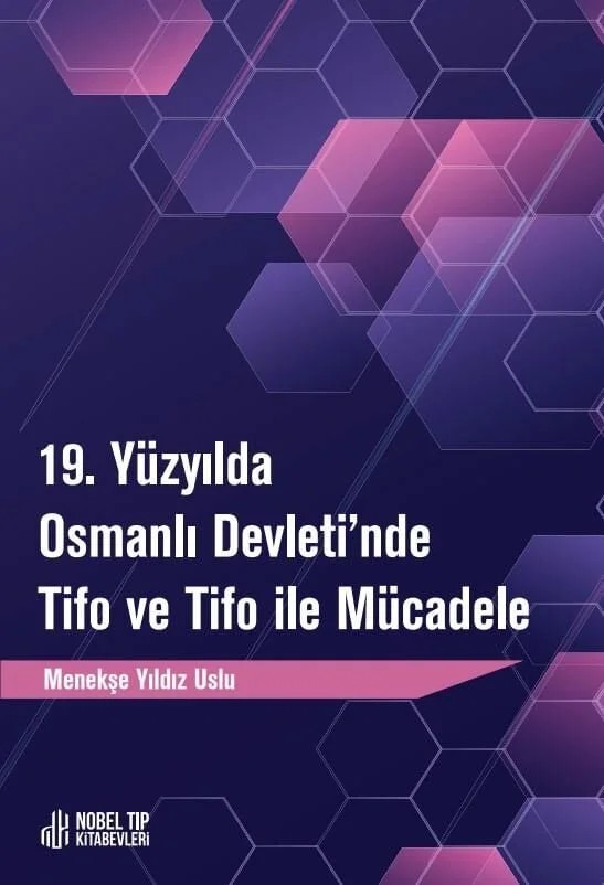 19. Yüzyılda Osmanlı Devletinde Tifo ve Tifo ile Mücadele – Nobel Tıp Kitabevleri kitap kapağı