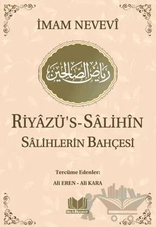 Riyazü's-Salihin - Salihlerin Bahçesi – İmam Nevevi – Kitap Kalbi Yayıncılık kitap kapağı