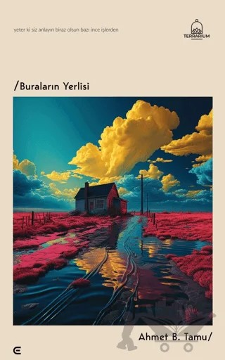 Buraların Yerlisi – Ahmet B. Tamu – Epona Kitap kitap kapağı