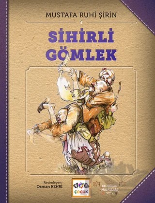 Sihirli Gömlek (Ciltsiz) – Mustafa Ruhi Şirin – Nar Çocuk kitap kapağı
