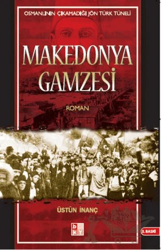 Makedonya Gamzesi – Üstün İnanç – Babıali Kültür Yayıncılığı kitap kapağı
