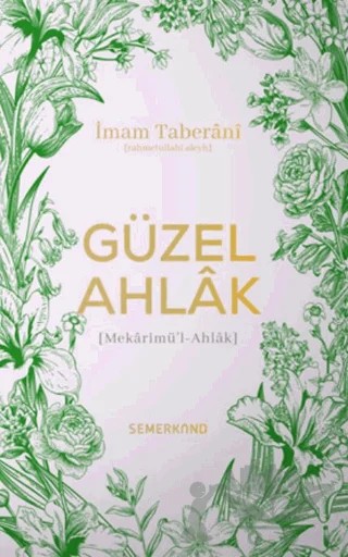 Güzel Ahlak – İmam Taberani – Semerkand Yayınları kitap kapağı