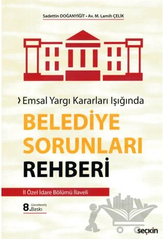 Belediye Sorunları Rehberi – M. Lamih Çelik, Sadettin Doğanyiğit – Seçkin Yayıncılık kitap kapağı