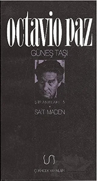 Güneş Taşı Şiir Anıtları 5 – Octavio Paz – Çekirdek Yayınları kitap kapağı