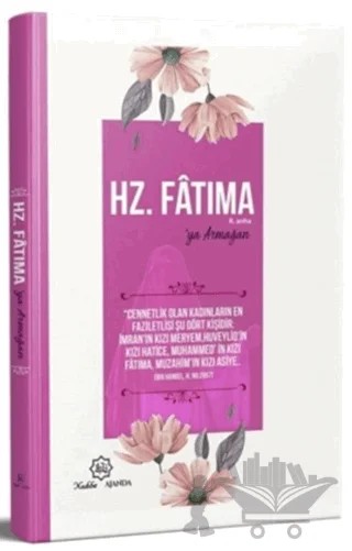 Hz. Fatıma'ya Armağan – Muhammed İmamoğlu – Nuhbe Yayınevi kitap kapağı