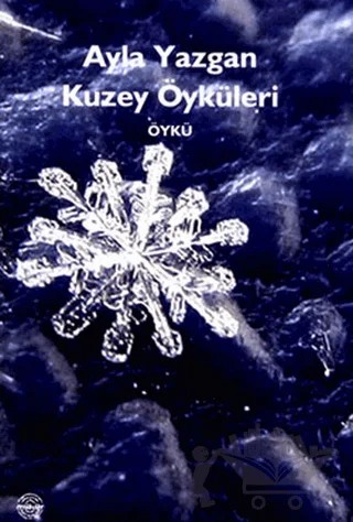 Kuzey Öyküleri – Ayla Yazgan – Mühür Kitaplığı kitap kapağı