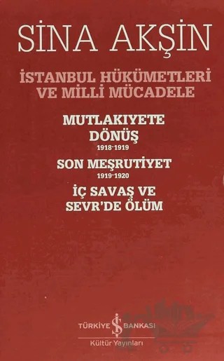 İstanbul Hükümetleri ve Milli Mücadele (Kutulu Set) – Sina Akşin – İş Bankası Kültür Yayınları kitap kapağı