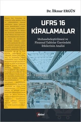 UFRS 16 Kiralamalar – İlknur Ergün – Alfa Aktüel Yayınları kitap kapağı