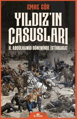 Yıldız’ın Casusları – Emre Gör – Kronik Kitap kitap kapağı