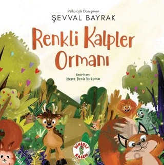 Renkli Kalpler Ormanı – Şevval Bayrak – Sihirli Kalem kitap kapağı