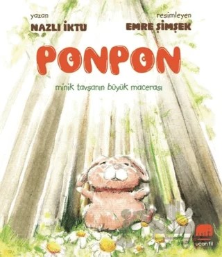 Ponpon - Minik Tavşanın Büyük Macerası – Nazlı İktu – Uçan Fil Yayınları kitap kapağı