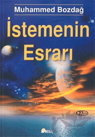 İstemenin Esrarı – Muhammed Bozdağ – Nesil Yayınları kitap kapağı