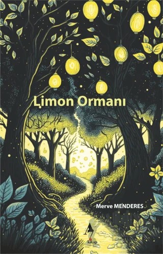 Limon Ormanı – Merve Menderes – A7 Kitap kitap kapağı
