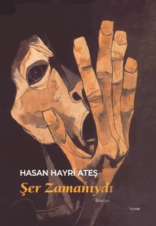 Şer Zamanıydı – Hasan Hayri Ateş – Dipnot Yayınları kitap kapağı